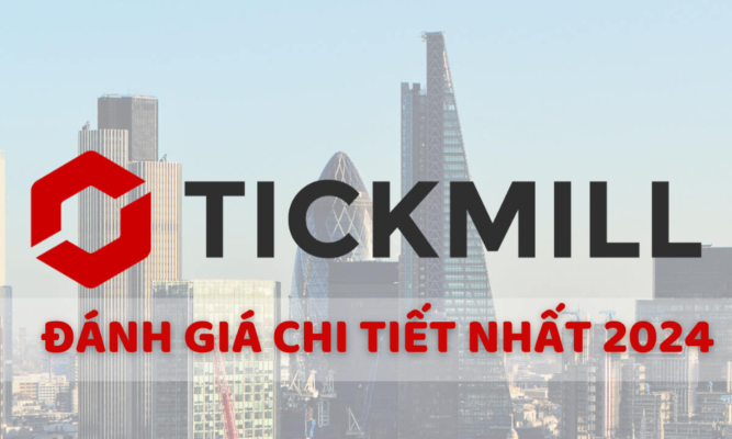 Đánh giá sàn Tickmill