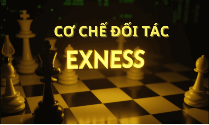 cơ chế đối tác Exness