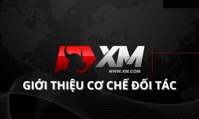 cơ chế đối tác sàn xm